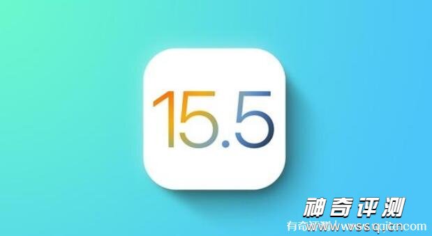 iOS15.5正式版什么时候更新值得吗